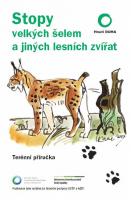 Stopy velkých šelem a jiných lesních zvířat - Šumava