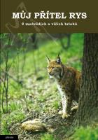 Můj přítel rys / Z medvědích a vlčích brlohů